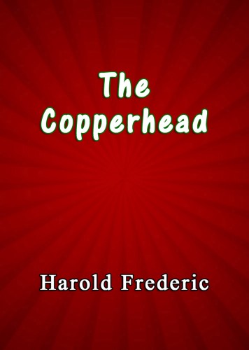 Frederic Harold - The Copperhead [eKönyv: epub, mobi]