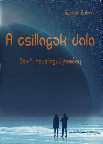 Zoltán Szemán - A csillagok dala [eKönyv: epub, mobi]