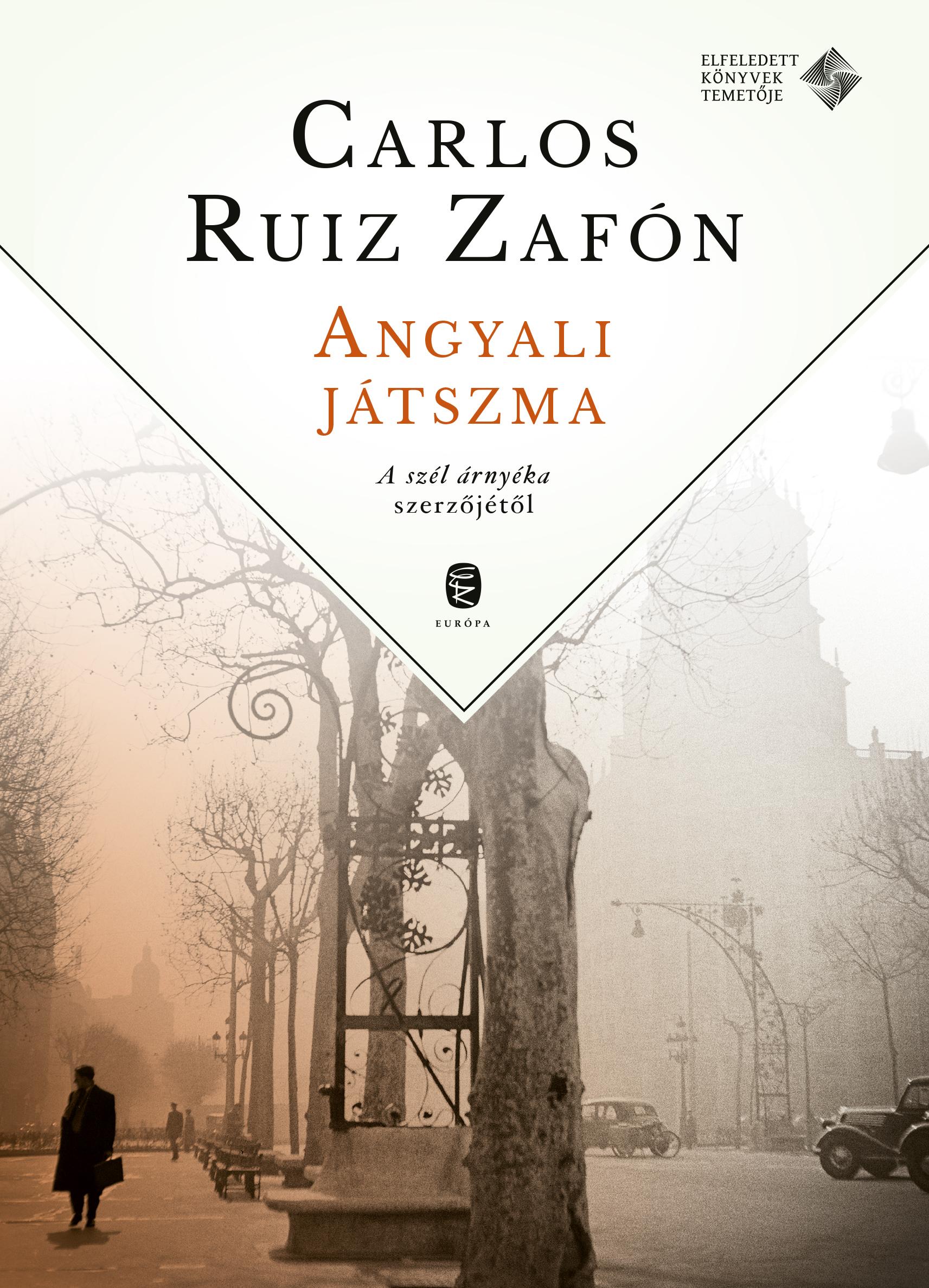 CARLOS RUIZ ZAFÓN - Angyali játszma