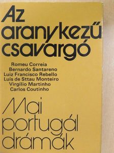 Bernardo Santareno - Az aranykezű csavargó [antikvár]