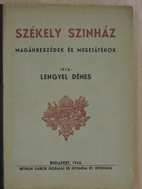 Lengyel Dénes - Székely szinház [antikvár]