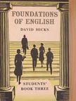 David Hicks - Foundations of English for foreign students - Students' Book 3. [antikvár]