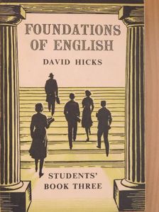 David Hicks - Foundations of English for foreign students - Students' Book 3. [antikvár]