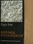 Egry Irén - Istenek nyugdíjban [antikvár]