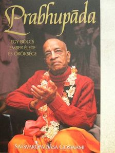 Satsvarupa Dasa Goswami - Prabhupada [antikvár]