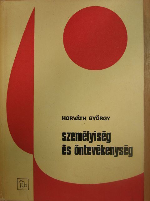 Horváth György - Személyiség és öntevékenység [antikvár]