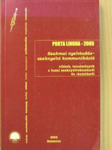 Ablonczyné Mihályka Lívia - Porta Lingua 2005 [antikvár]