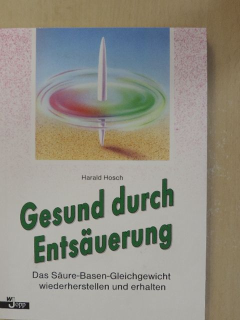 Harald Hosch - Gesund durch Entsäuerung [antikvár]