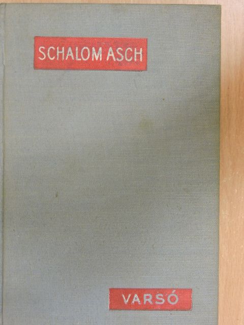 Schalom Asch - Varsó [antikvár]