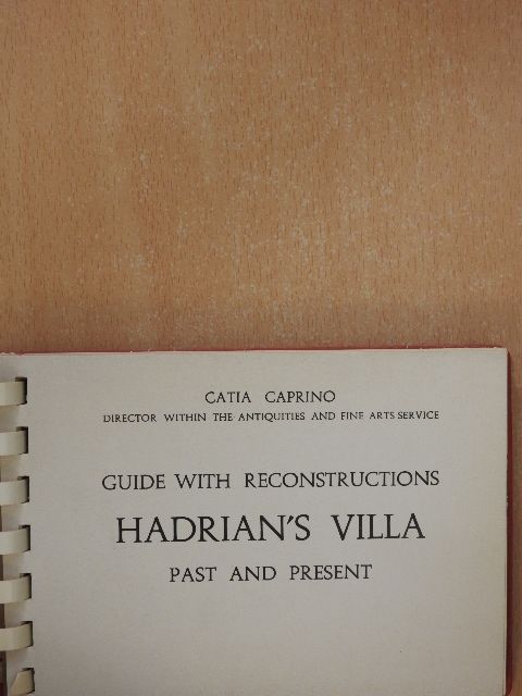 Catia Caprino - Hadrian's Villa and Tivoli [antikvár]