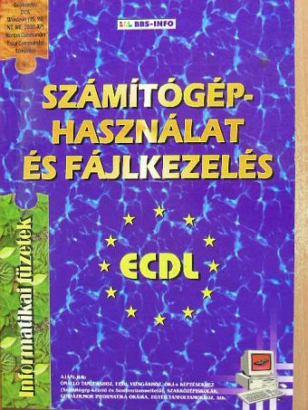 Bártfai Barnabás - Számítógép-használat és fájlkezelés [antikvár]