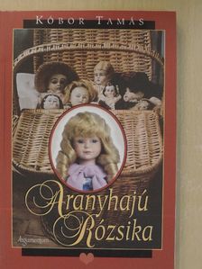 Kóbor Tamás - Aranyhajú Rózsika [antikvár]