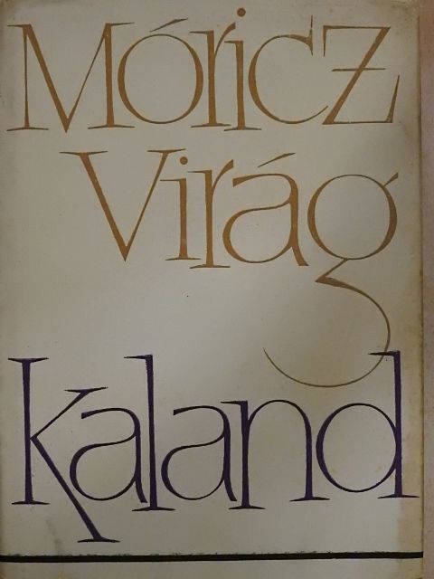 Móricz Virág - Kaland [antikvár]