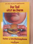Dr. Helmuth Bartmann - Der Tod sitzt im Darm [antikvár]