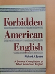 Richard A. Spears - Forbidden American English [antikvár]