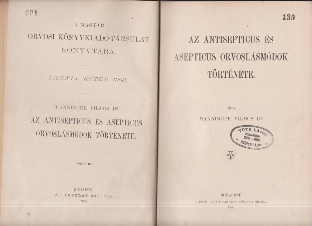 Manninger Vilmos - Az antisepticus és asepticus orvoslásmódok története [antikvár]