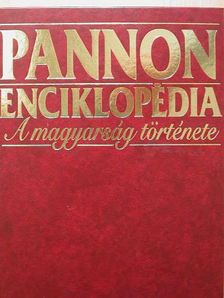 Pannon Enciklopédia - A magyarság története [antikvár]