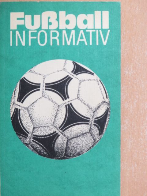 Fußball informativ [antikvár]