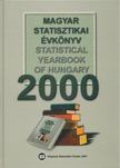 Bisztrai Tibor, Friedmann Ibolya, Kulcsárné Gottschall Magdolna, Millerné Tarr Dóra, Svarsnig Edit - Magyar statisztikai évkönyv 2000 [antikvár]