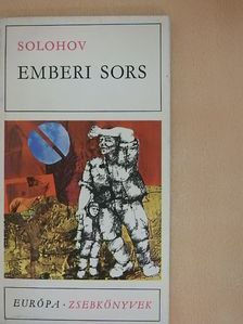 Mihail Solohov - Emberi sors [antikvár]
