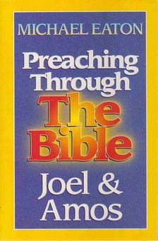 Michael Eaton - Preaching Through the Bible [antikvár]