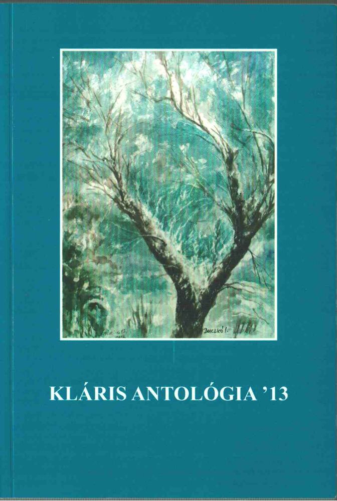 Györgypál Katalin - Kláris antológia '13 [antikvár]