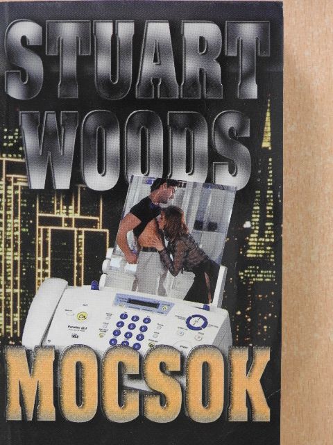 Stuart Woods - Mocsok [antikvár]