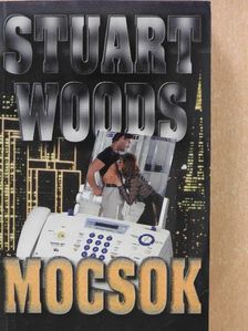 Stuart Woods - Mocsok [antikvár]