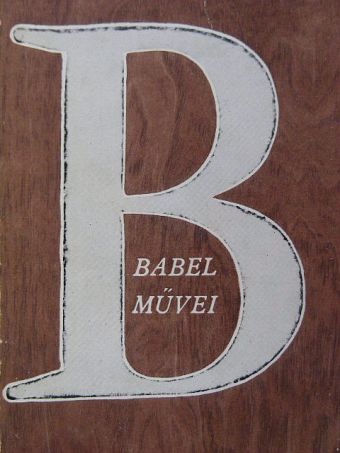 Iszaak Babel - Iszaak Babel művei [antikvár]