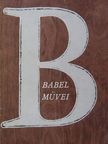 Iszaak Babel - Iszaak Babel művei [antikvár]