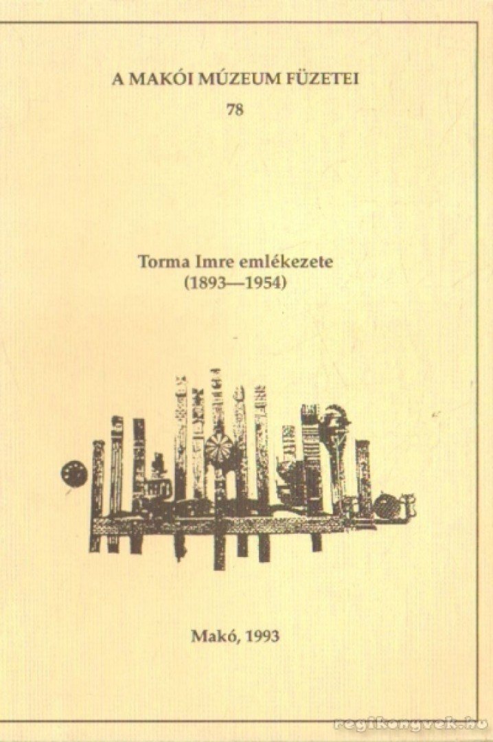 Papp János - Torma Imre emlékezete (1893-1954) [antikvár]