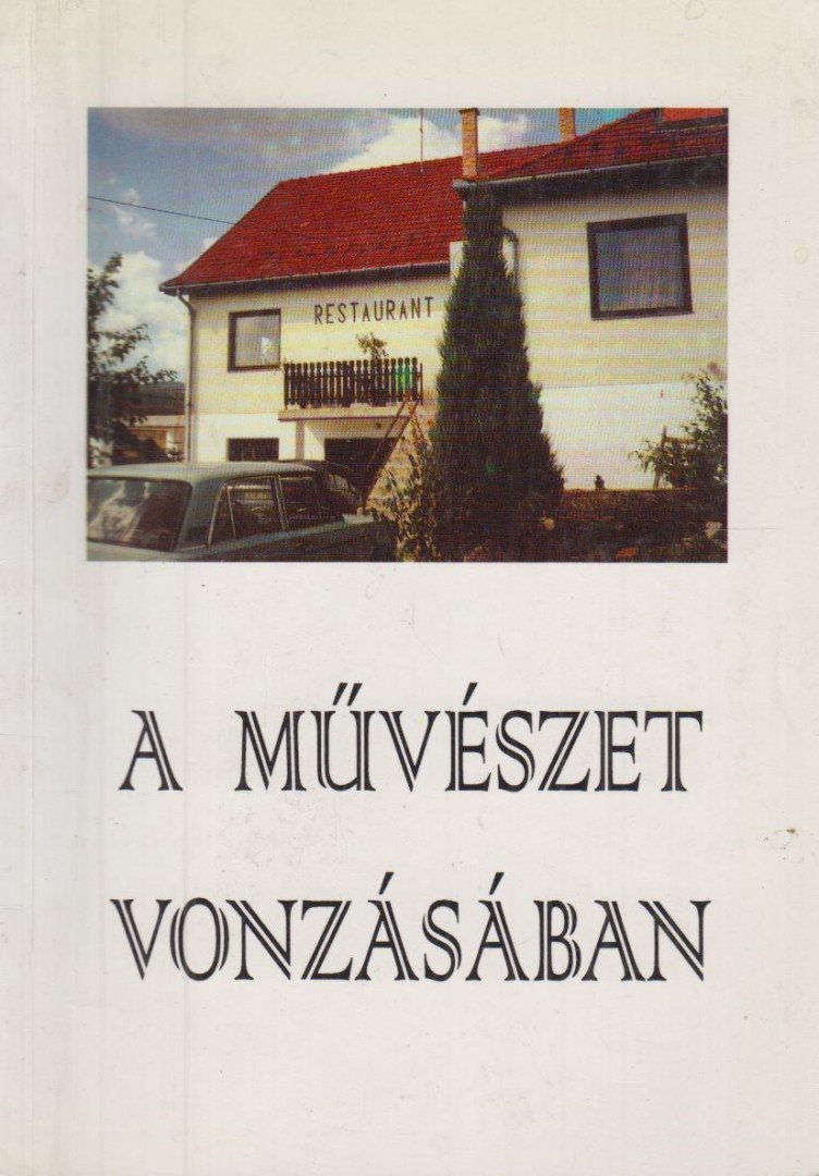 Dr. Gujás Márta - A művészet vonzásában [antikvár]