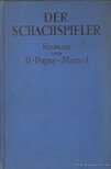 Dupuy-Mazuel, Henry - Der Schachspieler [antikvár]