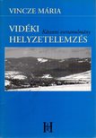 VINCZE MÁRIA - Vidéki helyzetelemzés [antikvár]