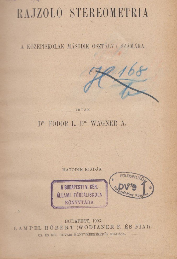 Fodor László, Wagner A. - Rajzoló stereometria [antikvár]