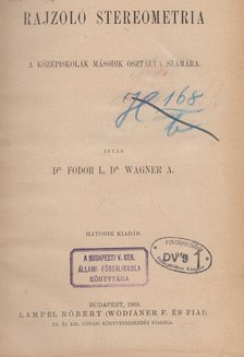 Fodor László, Wagner A. - Rajzoló stereometria [antikvár]