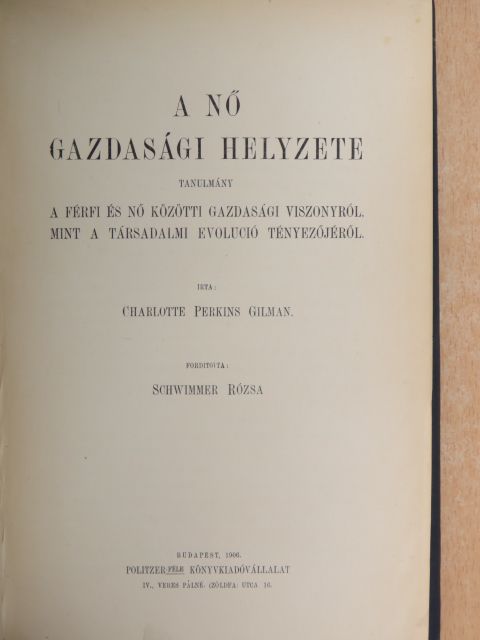 Charlotte Perkins Gilman - A nő gazdasági helyzete [antikvár]