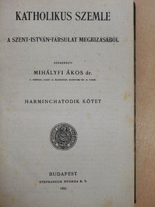 Ádám Iván - Katholikus Szemle 1922. január-december  [antikvár]