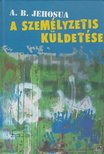 Jehosua, A. B. - A személyzetis küldetése [antikvár]