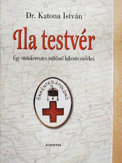 Dr. Katona István - Ila testvér [antikvár]