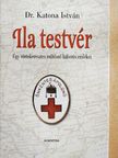 Dr. Katona István - Ila testvér [antikvár]