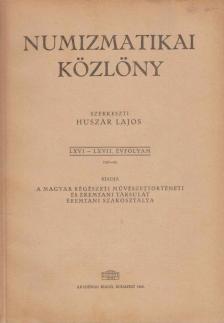 HUSZÁR LAJOS - Numizmatikai közlöny LXVI-LXVII. [antikvár]