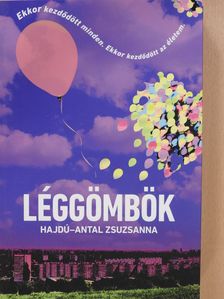 Hajdú-Antal Zsuzsanna - Léggömbök [antikvár]