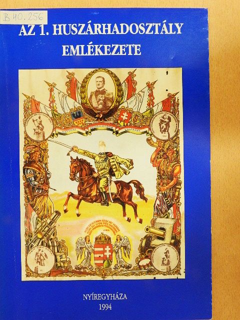 Hegedüs Ferenc - Az 1. huszárhadosztály emlékezete [antikvár]