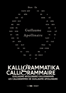 GUILLAUME APOLLINAIRE - Kalligrammatika | Calligrammaire