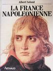 Albert Soboul - La France Napoléonienne [antikvár]