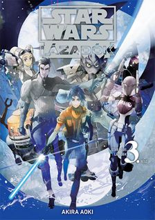 Akira Aoki - Star Wars: Lázadók 3.  - manga