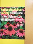 Richard Spellenberg - National Audubon Society Field Guide to North American Wildflowers [antikvár]
