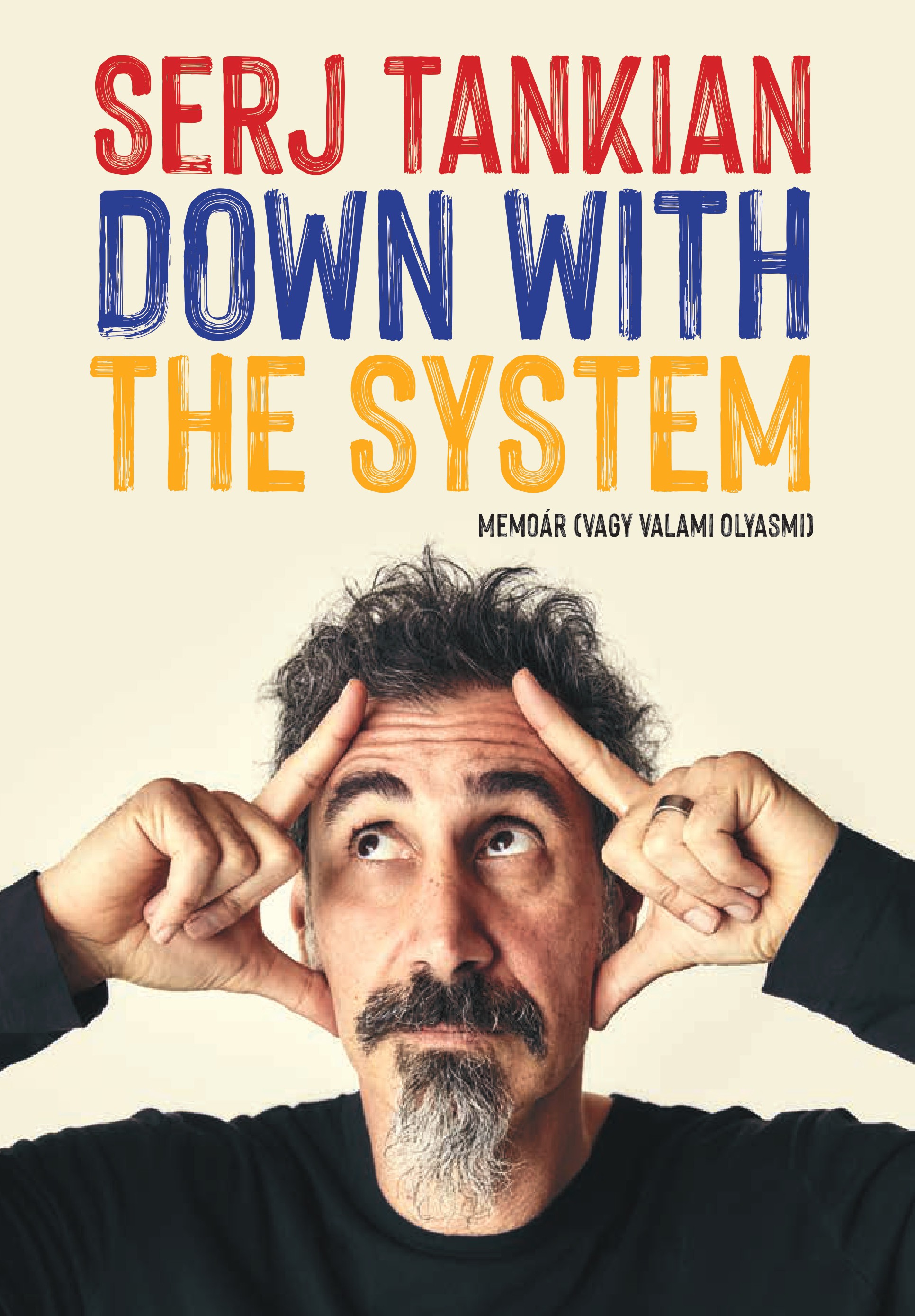 SERJ TANKIAN - Down With The System - Memoár (vagy valami olyasmi) [eKönyv: epub, mobi]