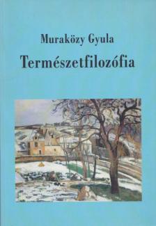 Muraközy Gyula - Természetfilozófia [antikvár]